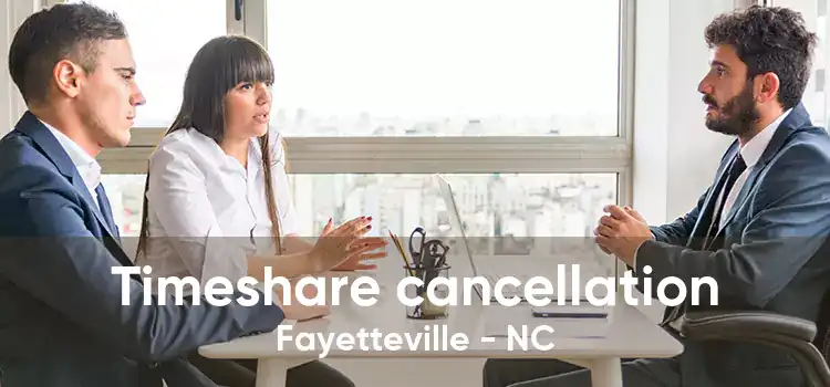 Timeshare cancellation Fayetteville - NC