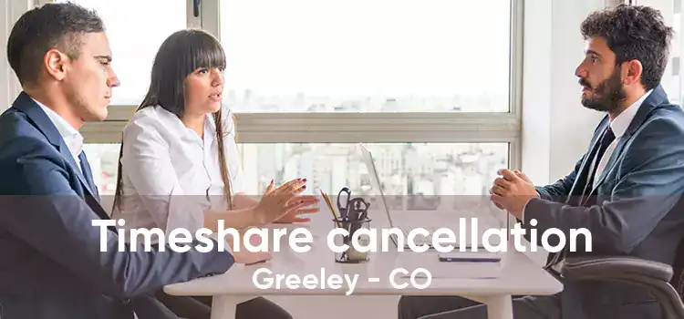 Timeshare cancellation Greeley - CO