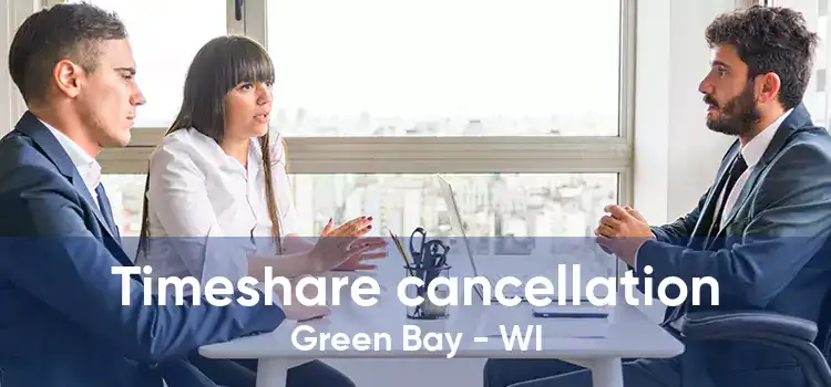 Timeshare cancellation Green Bay - WI