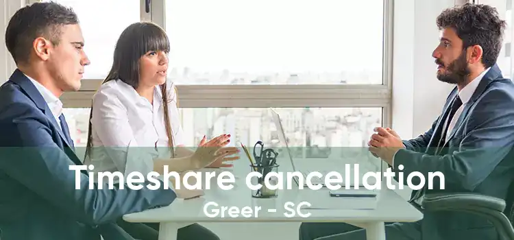 Timeshare cancellation Greer - SC