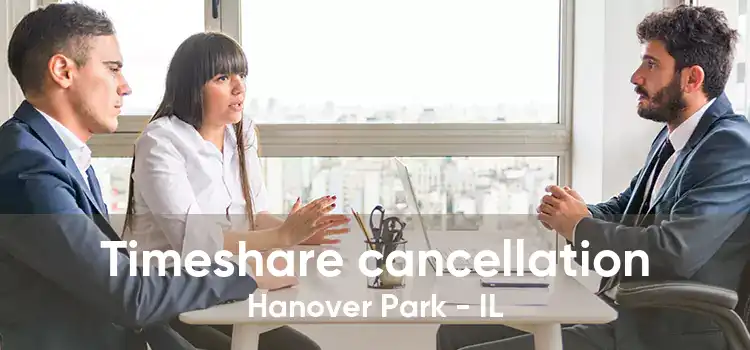 Timeshare cancellation Hanover Park - IL