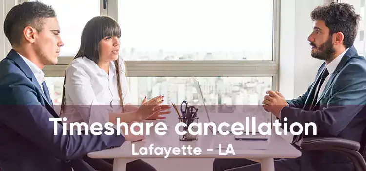 Timeshare cancellation Lafayette - LA