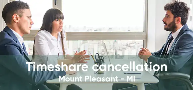 Timeshare cancellation Mount Pleasant - MI