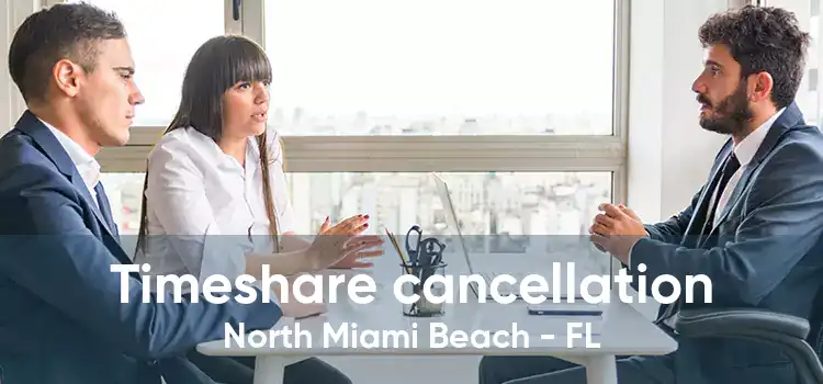 Timeshare cancellation North Miami Beach - FL