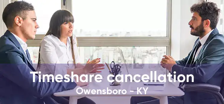 Timeshare cancellation Owensboro - KY