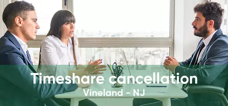 Timeshare cancellation Vineland - NJ