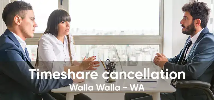 Timeshare cancellation Walla Walla - WA