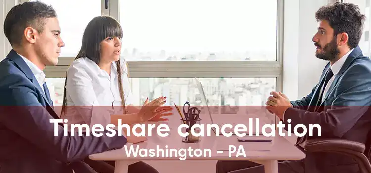 Timeshare cancellation Washington - PA