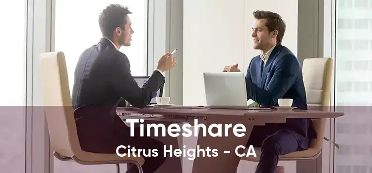 Timeshare Citrus Heights - CA