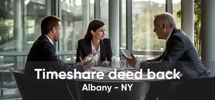 Timeshare deed back Albany - NY