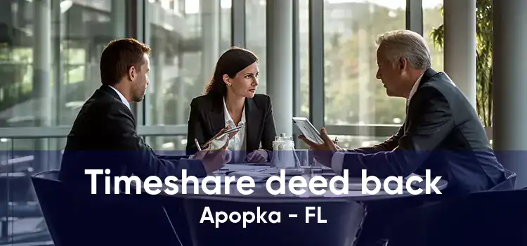 Timeshare deed back Apopka - FL