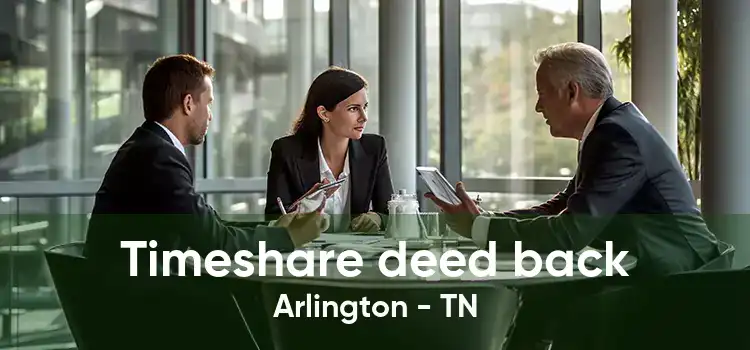 Timeshare deed back Arlington - TN