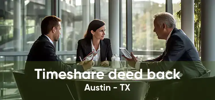 Timeshare deed back Austin - TX