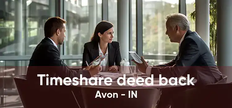 Timeshare deed back Avon - IN