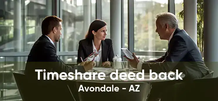 Timeshare deed back Avondale - AZ