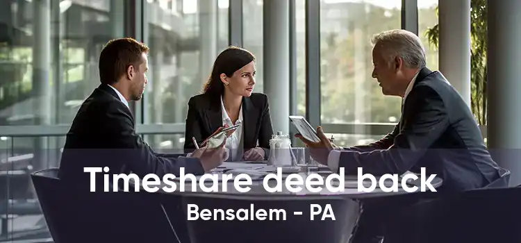 Timeshare deed back Bensalem - PA