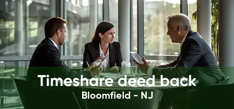 Timeshare deed back Bloomfield - NJ