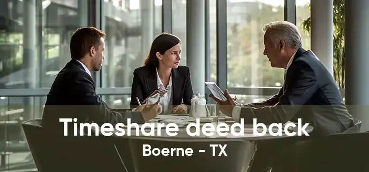 Timeshare deed back Boerne - TX