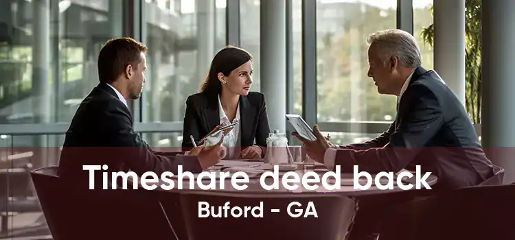 Timeshare deed back Buford - GA