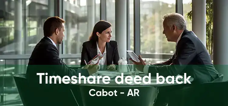 Timeshare deed back Cabot - AR