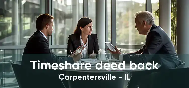 Timeshare deed back Carpentersville - IL