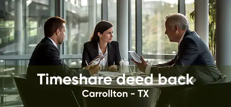 Timeshare deed back Carrollton - TX