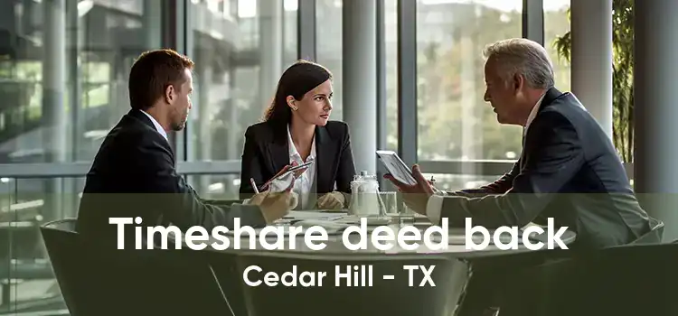 Timeshare deed back Cedar Hill - TX