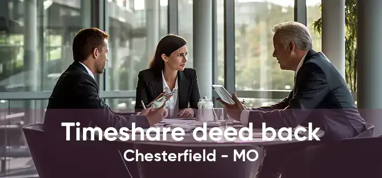 Timeshare deed back Chesterfield - MO