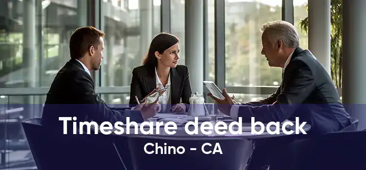 Timeshare deed back Chino - CA