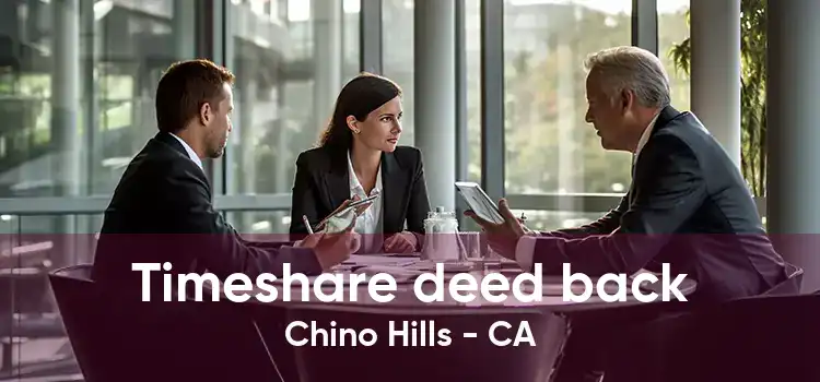 Timeshare deed back Chino Hills - CA