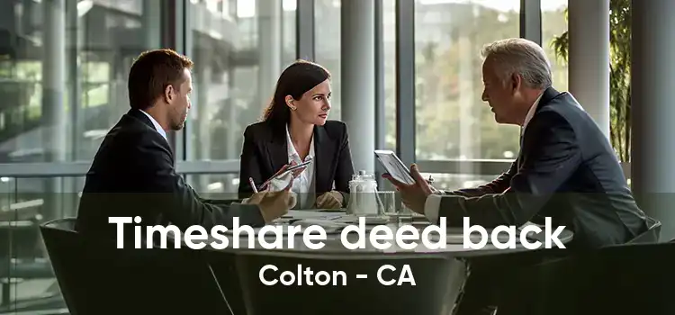 Timeshare deed back Colton - CA