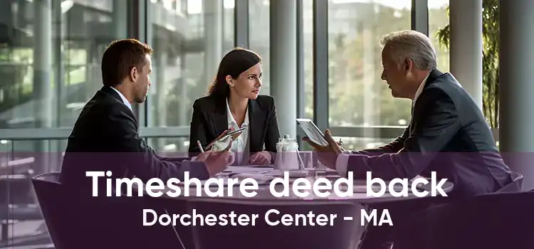 Timeshare deed back Dorchester Center - MA