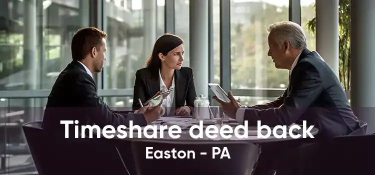 Timeshare deed back Easton - PA