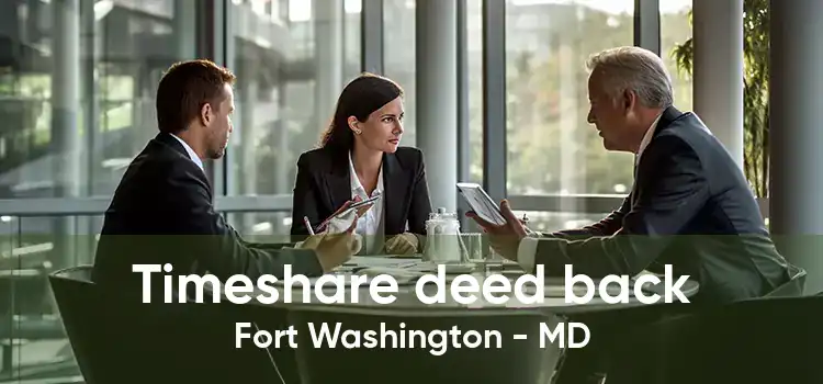 Timeshare deed back Fort Washington - MD