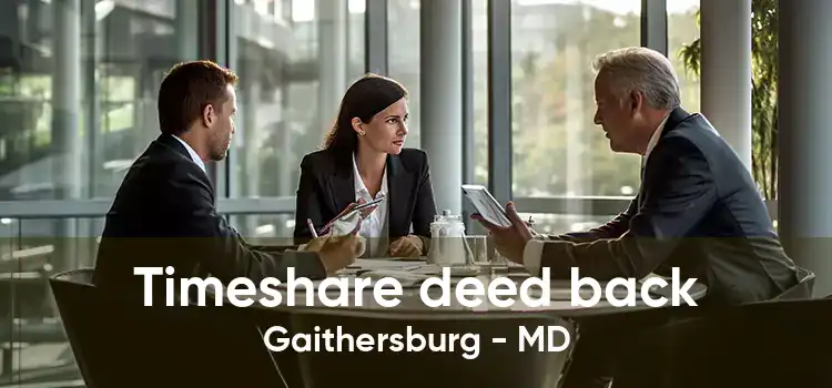 Timeshare deed back Gaithersburg - MD