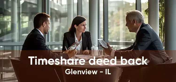 Timeshare deed back Glenview - IL