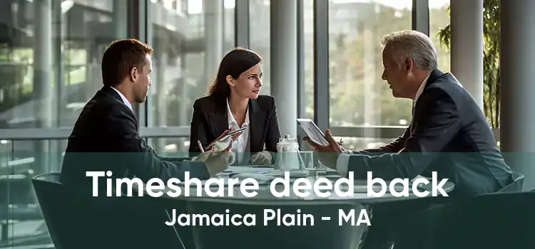 Timeshare deed back Jamaica Plain - MA