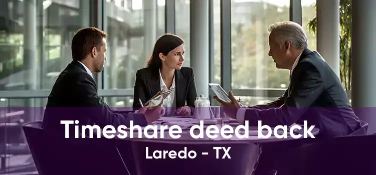 Timeshare deed back Laredo - TX