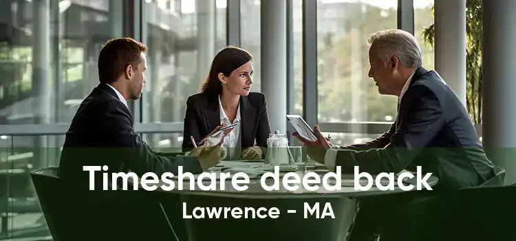 Timeshare deed back Lawrence - MA