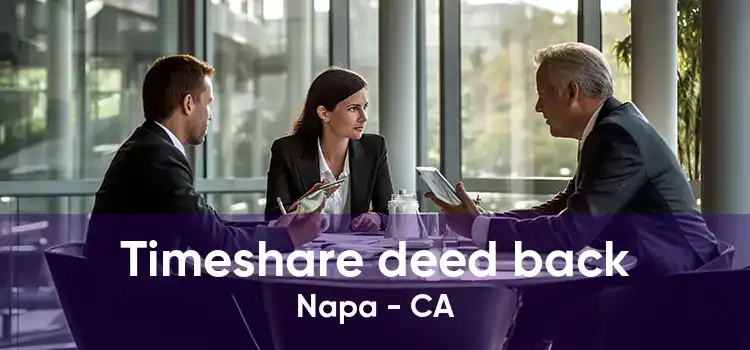 Timeshare deed back Napa - CA