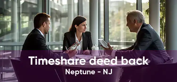 Timeshare deed back Neptune - NJ