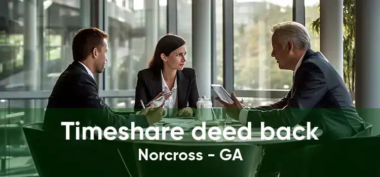 Timeshare deed back Norcross - GA