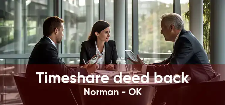 Timeshare deed back Norman - OK