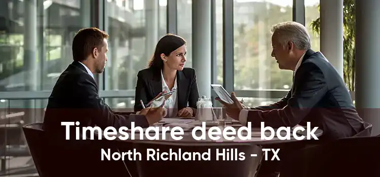 Timeshare deed back North Richland Hills - TX