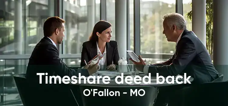 Timeshare deed back O'Fallon - MO