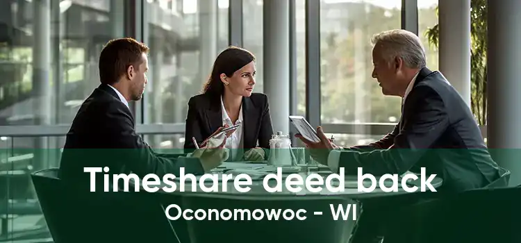 Timeshare deed back Oconomowoc - WI