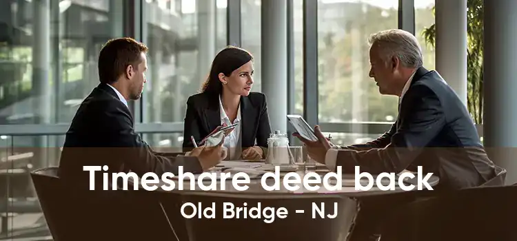 Timeshare deed back Old Bridge - NJ