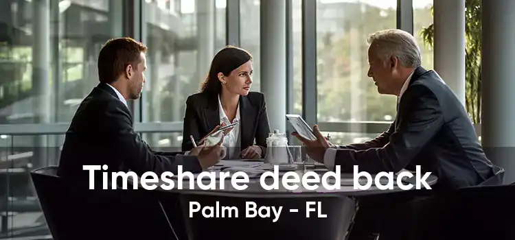 Timeshare deed back Palm Bay - FL