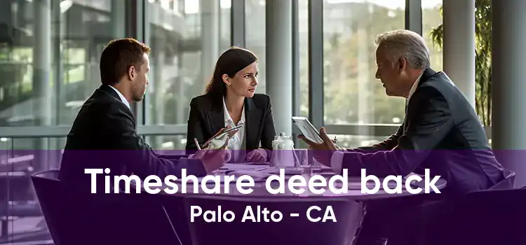 Timeshare deed back Palo Alto - CA