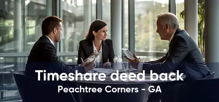 Timeshare deed back Peachtree Corners - GA